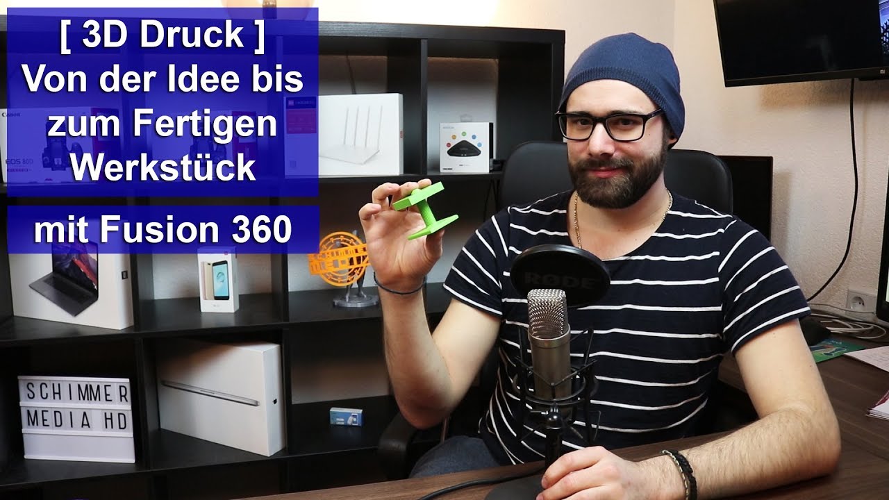 [3D Druck] von der Idee bis hin zum fertigen Werkstück [Fusion 360 ...