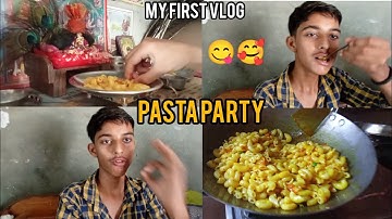 My First Vlog❣️ Pasta Party 🥳 l My first vlog on YouTube l #dheerajkevlogs #vlogs #myfirstvlog