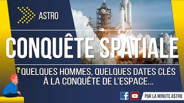La conquête spatiale | La Minute Astro | Astronomie