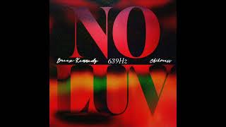 Breez Kennedy - No Luv ft Chikoruss 639Hz