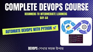 Day-64 | Python Automation & CLI Tools for DevOps | Automate Tasks Like a Pro (Hands-On Tutorial)