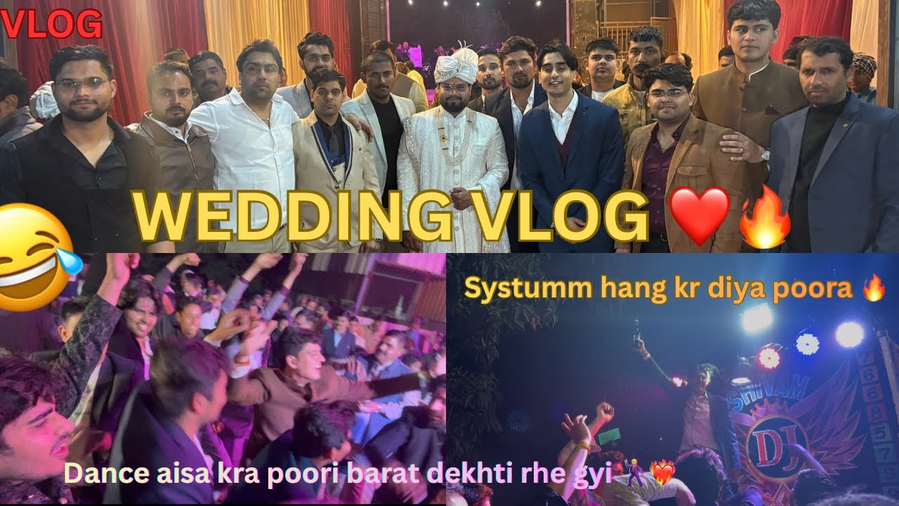 WEDDING VLOG ❤️| Aaj to mere yaar ki shaadi hai 🕺🔥| FULL MASTI 😂