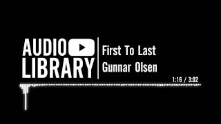 First To Last - Gunnar Olsen