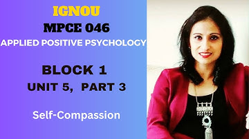 #mpce  046 , BLOCK 1, UNIT 5, PART 3 #ignouuniversity