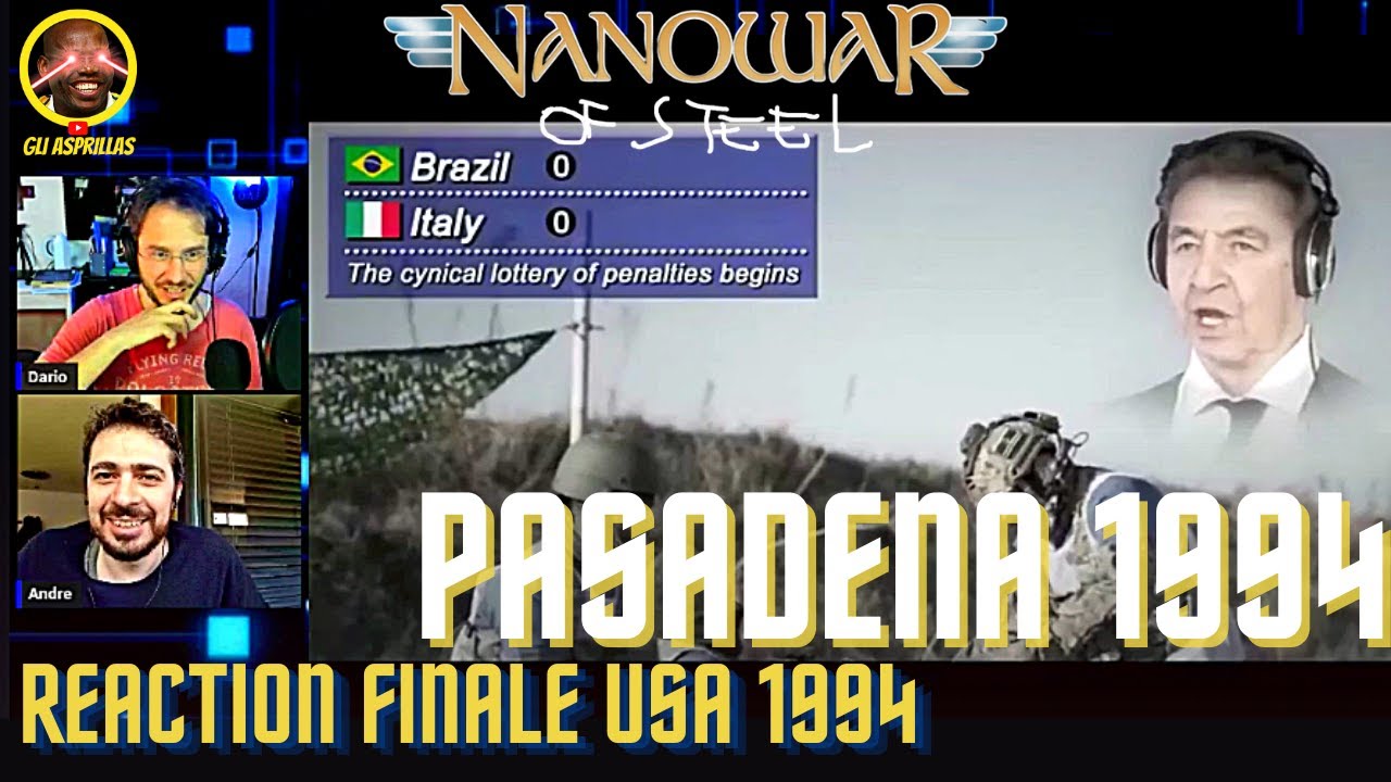 Nanowar Of Steel - Pasadena 1994 - italian football fans REACTION (eng subs)