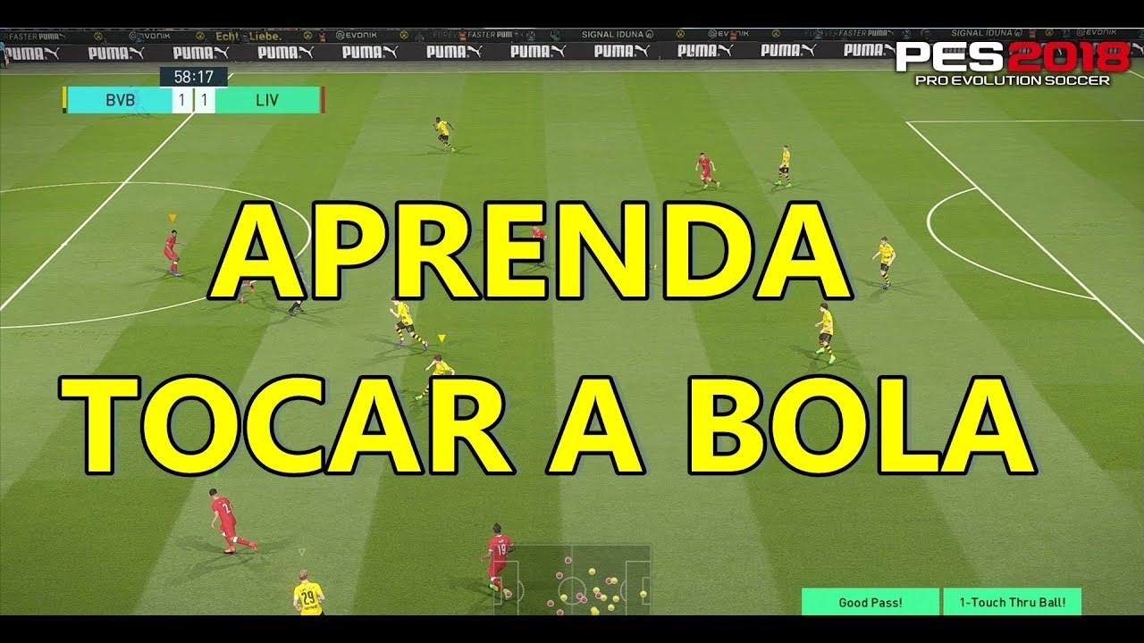 PES 2018 - APRENDA TOCAR A BOLA