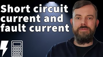 Short circuit current and fault current calculations