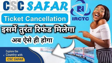 CSC Safar Cancel ❌ Ticket and OTP Verify | टिकट कैंसिल करें