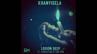 Loxion Deep - Khanyisela (feat. ilovelethu & Sbu Ydn) - AMA Hits 🔥🔥🔥