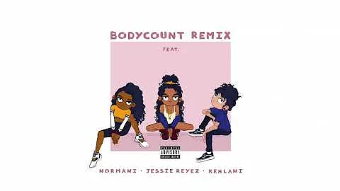 Jessie Reyez - Body Count Remix ft. Normani, Kehlani
