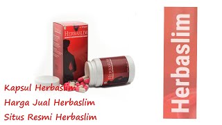 Kapsul Herbaslim, Harga Jual Herbaslim, Situs Resmi Herbaslim