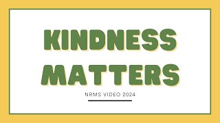 NRMS Kindness Video 2024