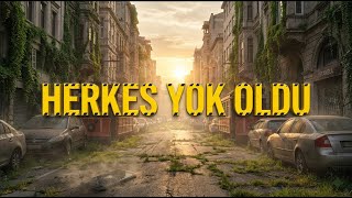 Dünyadaki Tüm İnsanlar Aniden Yok Olsaydı Ne Olurdu?