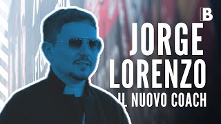 Jorge Lorenzo will be coach: 
