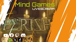 Perish LiveScream Round 3 - Mind Games