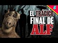 ¡El trágico final de ALF!
