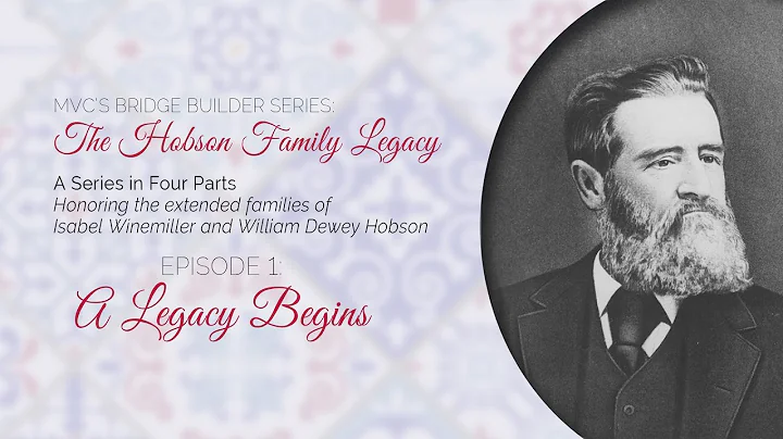 The Hobson Family Legacy: Ep. 1  A Legacy Begins