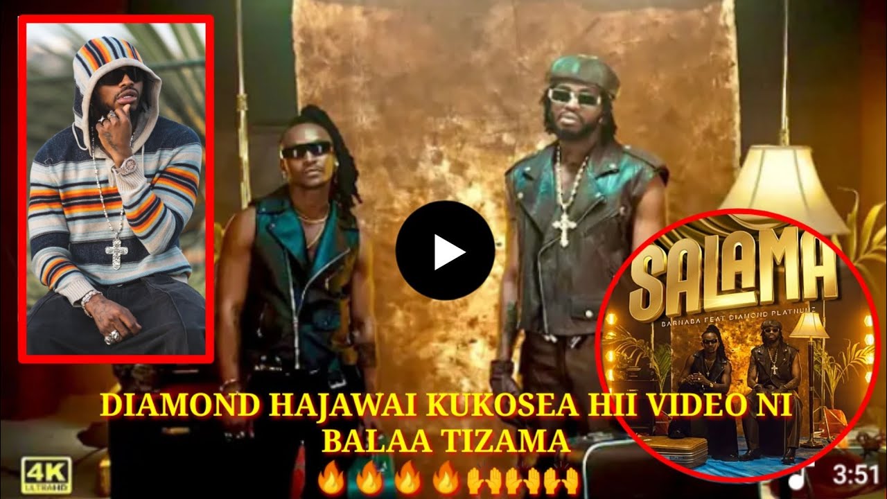 TOBAA🔥VIDEO YA SALAMA YA BARNABA NA DIAMOND NI BALAA RASMI IMETOKA ...