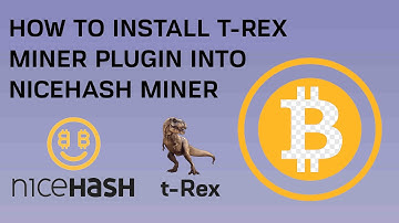 How to Install T Rex Miner Plugin into Nicehash Miner