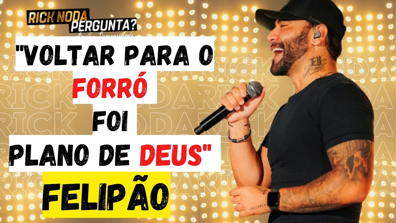 " VOLTAR PARA O FORRÓ FOI PLANO DE DEUS " DIZ FELIPÃO - YouTube