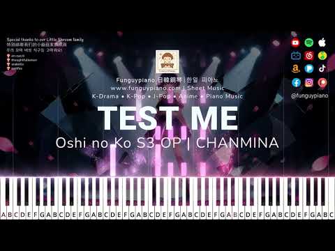 (Advanced Piano) 推しの子 Oshi no Ko S3 <strong>OP</strong>「TEST ME (by CHANMINA)」