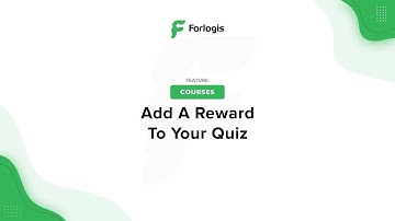 Forlogis LMS: Add A Reward To Your Quiz