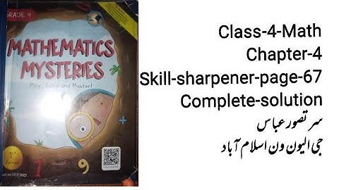 Class 4 math chapter 4 skill- sharpener page 67 complete solution islamabad