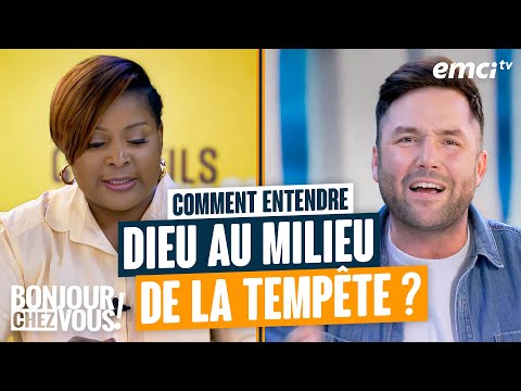 Comment entendre Dieu au milieu de la tempête ? – Bonjour chez vous ! – Modestine Castanou