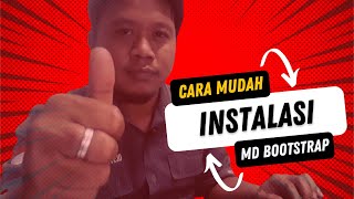 Cara Mudah Instalasi MD Bootstrap