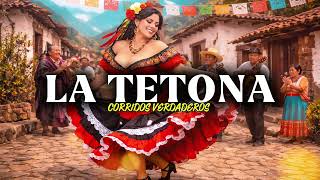 LA TETONA “Una teta me tendía y con la otra me tapaba” Corridos Verdaderos 🤠✨
