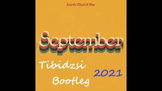 Earth, Wind & Fire-September (Tibidzsi Bootleg) 2021