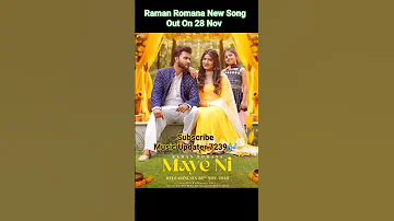 Maye Ni - Raman Romana l New Song l Raman Romana New Song 2023 l