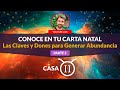 Conoce tus Dones y Recursos para Generar Abundancia - Casa II