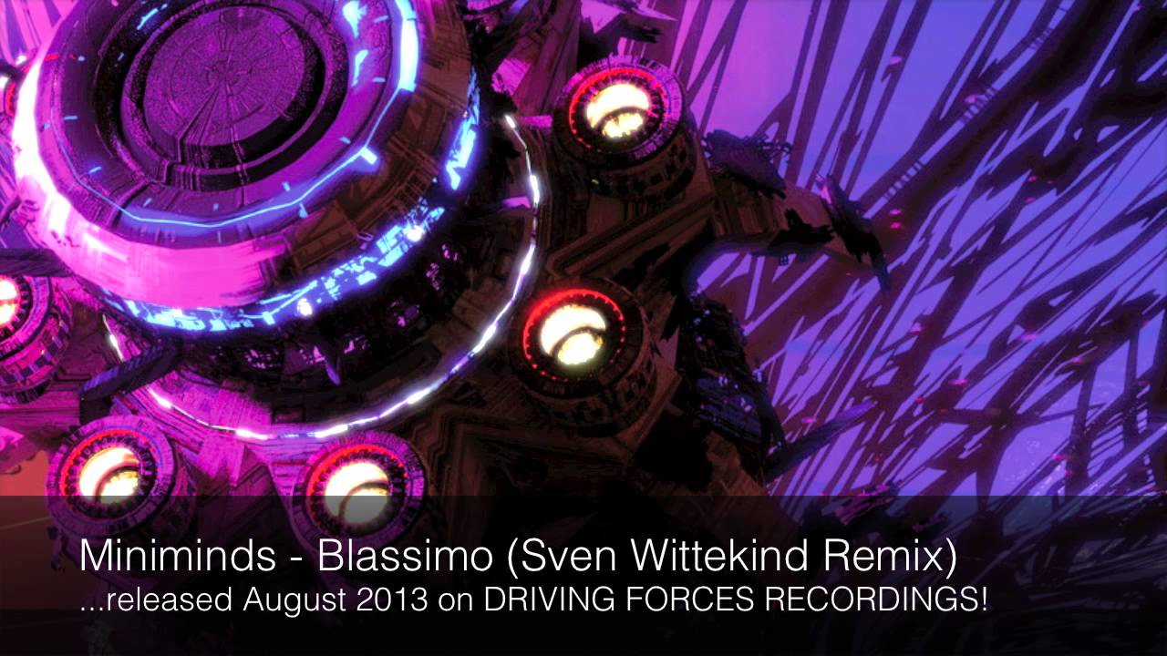 Regardez Miniminds - Blassimo (Sven Wittekind Remix) sur YouTube Regardez Miniminds - Blassimo (Sven Wittekind Remix) sur YouTube