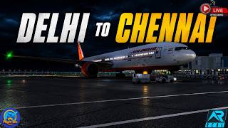 🔴 Live RFS- Real Flight Simulator | Delhi to Chennai | Air India B777-300ER | RFS Live