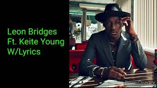 Leon Bridges Ft. Keite Young - Just Like A Ship (Lyrics On Screen)