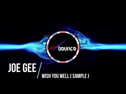 Joe Gee - Wish You Well (Sample) || UK BOUNCE ||