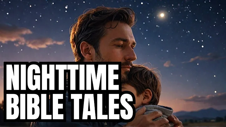 Bible Stories for Sleep: The Prodigal Son And The Father's Embrace