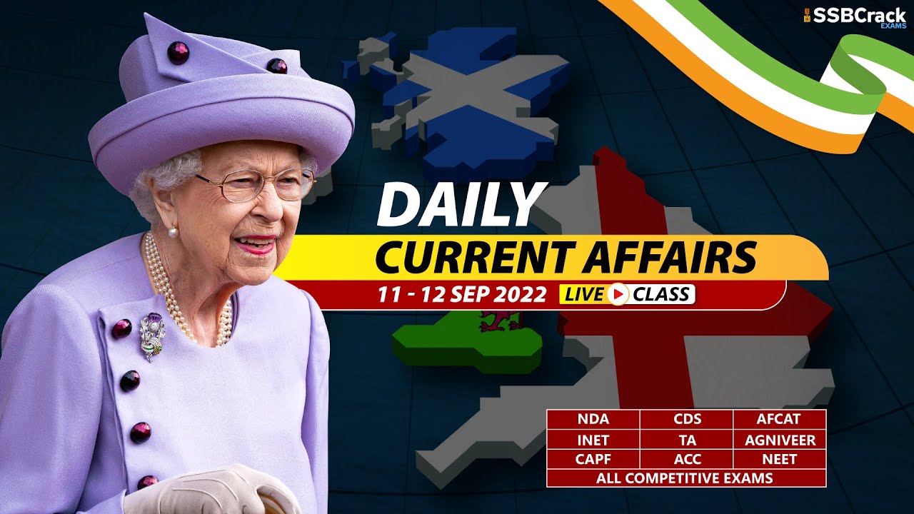 11 - 12 September 2022 | Daily Current Affairs For NDA CDS AFCAT INET ...