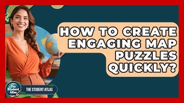 How To Create Engaging Map Puzzles Quickly? - The Student Atlas