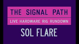 The Signal Path E12 - Sol Flare Live Rig Rundown - Live Hardware Electronic Music