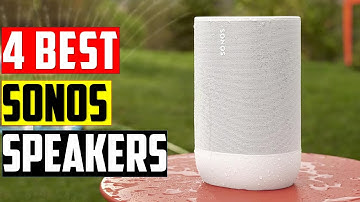 ✅ Top 4 BEST Sonos Speakers in [2024]