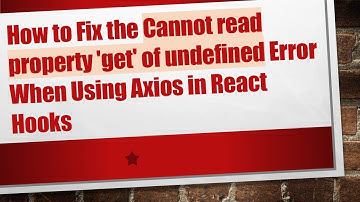 How to Fix the Cannot read property 