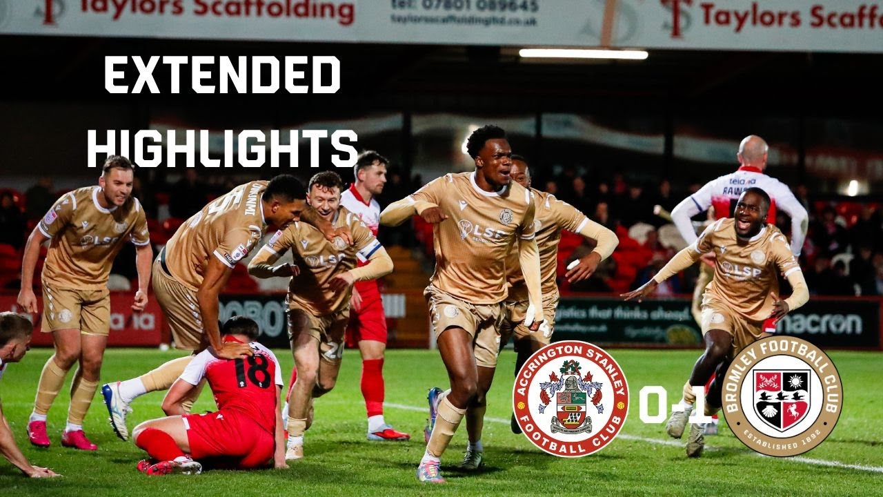 Extended Highlights: Accrington Stanley 0-1 Bromley