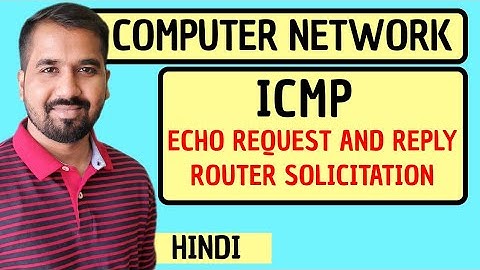 Echo Request and Reply and Router Solicitation Explained in Hindi l Computer Network Course