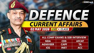 Defence Current Affairs 02 May 2026 |  For NDA CDS AFCAT SSB Interview