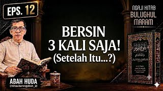 Rahasia Bersin yang Jarang Dibahas | Medis, Doa, dan Hidayah | NBM # 12 | Bulughul Maram