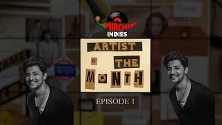 DARSHAN RAVAL | ARTIST OF THE MONTH - E 1 | MIRCHI INDIES