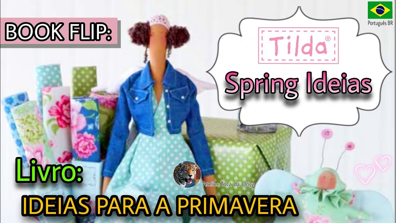 КНИГА ТИЛЬДА ВЕСЕННИЕ ИДЕИ (Моя книга кукол Тильда: Весенние идеи) Тон Финнангер Книжный флип
