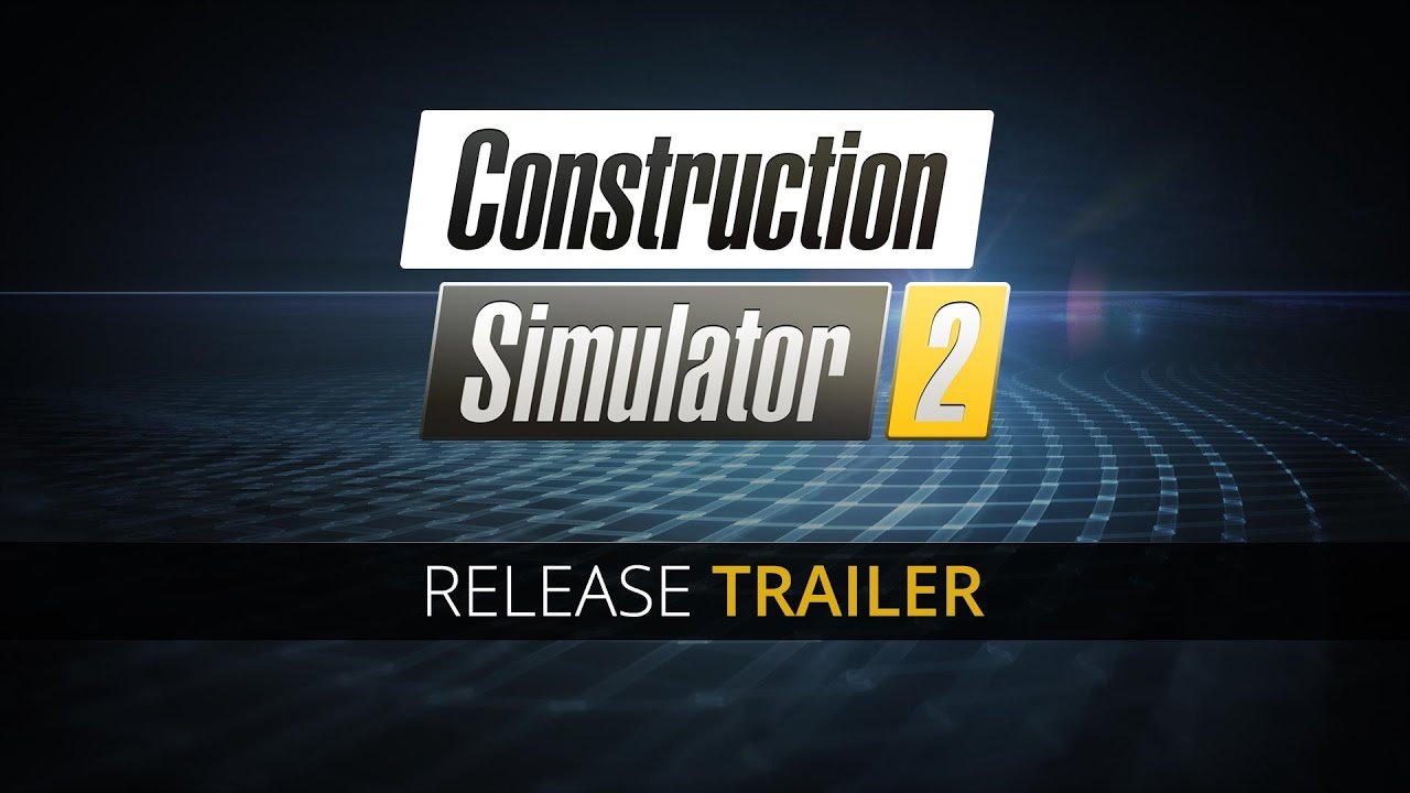Construction Simulator 2 - Release Trailer (KO) - Construction Simulator 2 - Release Trailer (KO)
